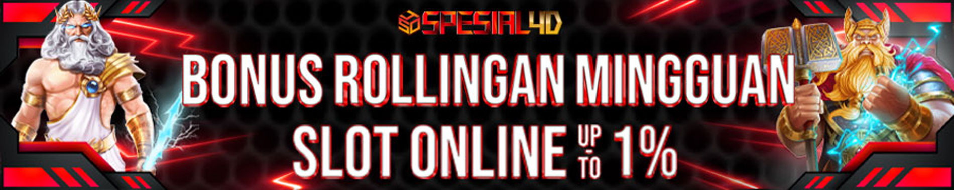Bonus Rollingan Mingguan Slot Online Spesial4d